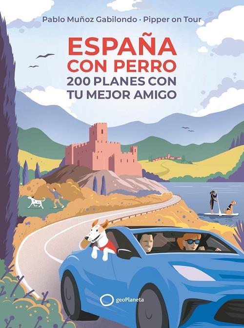 ESPAÑA CON PERRO | 9788408256045 | MUÑOZ GABILONDO, PABLO | Galatea Llibres | Librería online de Reus, Tarragona | Comprar libros en catalán y castellano online
