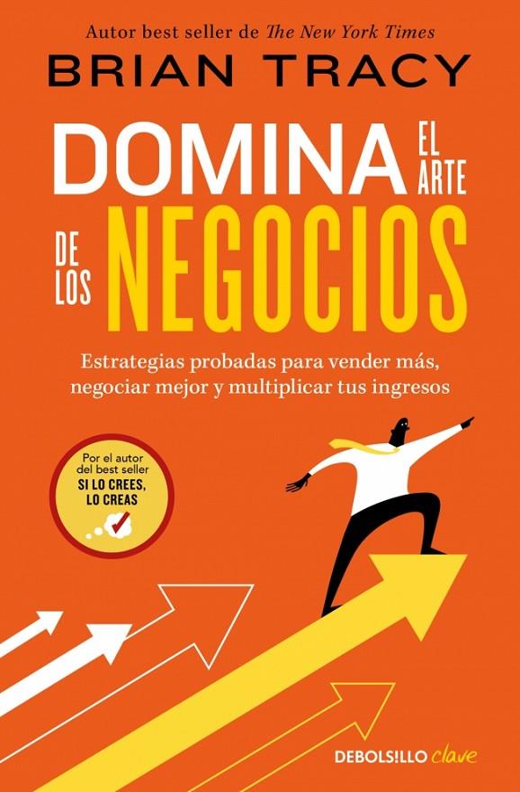 DOMINA EL ARTE DE LOS NEGOCIOS | 9788466390514 | TRACY, BRIAN | Galatea Llibres | Llibreria online de Reus, Tarragona | Comprar llibres en català i castellà online