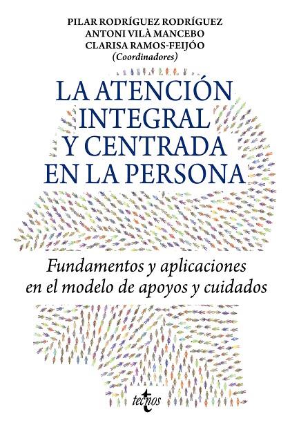 LA ATENCIÓN INTEGRAL Y CENTRADA EN LA PERSONA | 9788430986842 | VV.AA. | Galatea Llibres | Librería online de Reus, Tarragona | Comprar libros en catalán y castellano online