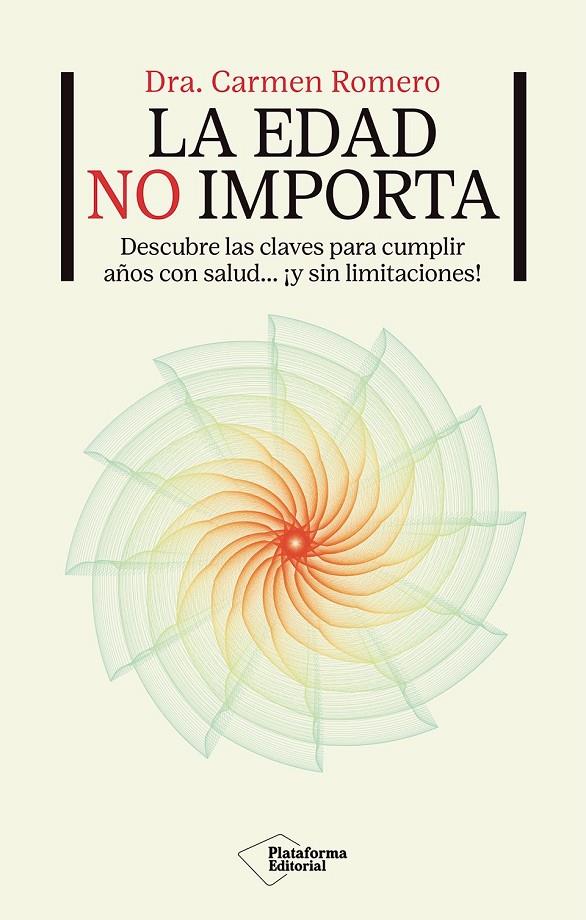 LA EDAD NO IMPORTA | 9791387813093 | ROMERO, DRA. CARMEN | Galatea Llibres | Librería online de Reus, Tarragona | Comprar libros en catalán y castellano online