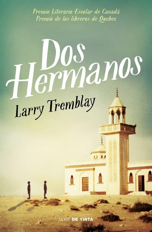 DOS HERMANOS | 9788415594888 | TREMBLAY, LARRY | Galatea Llibres | Librería online de Reus, Tarragona | Comprar libros en catalán y castellano online