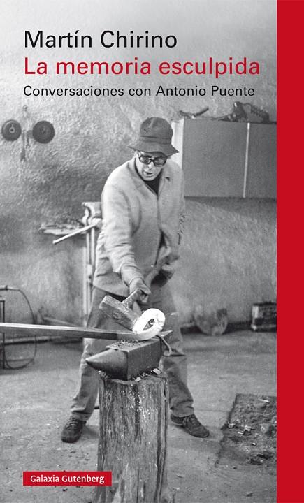 LA MEMORIA ESCULPIDA | 9788417747701 | CHIRINO, MARTIN | Galatea Llibres | Llibreria online de Reus, Tarragona | Comprar llibres en català i castellà online