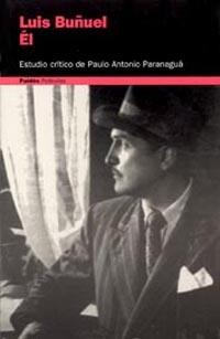 LUIS BUÑUEL, EL | 9788449310065 | PARANAGUA,PAULO ANTONIO | Galatea Llibres | Librería online de Reus, Tarragona | Comprar libros en catalán y castellano online