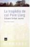 TRAGEDIA DE CAL PERE LLARG, LA | 9788496061644 | GIRBAL JAUME, EDUARD | Galatea Llibres | Librería online de Reus, Tarragona | Comprar libros en catalán y castellano online