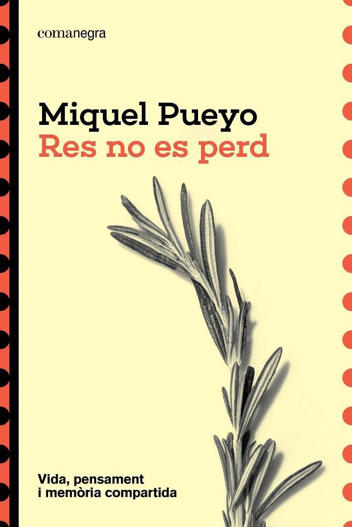 RES NO ES PERD | 9791387969523 | PUEYO, MIQUEL | Galatea Llibres | Llibreria online de Reus, Tarragona | Comprar llibres en català i castellà online