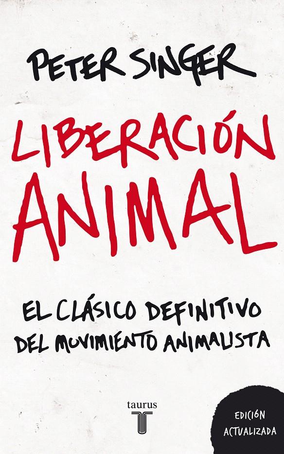 LIBERACION ANIMAL | 9788430608003 | SINGER, PETER | Galatea Llibres | Librería online de Reus, Tarragona | Comprar libros en catalán y castellano online