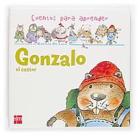 GONZALO EL CASTOR (CUENTOS PARA APRENDER) | 9788467504330 | LUCA, DANIELA DE | Galatea Llibres | Llibreria online de Reus, Tarragona | Comprar llibres en català i castellà online