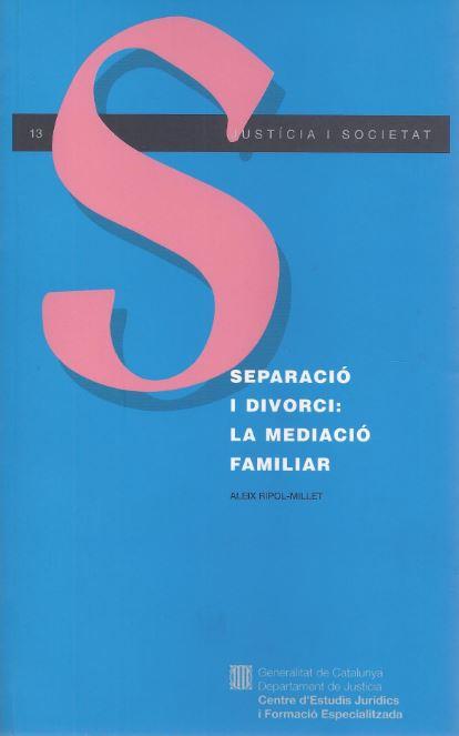 SEPARACIO I DIVORCI:LA MEDIACIO FAMILIAR | 9788439332183 | RIPOL-MILLET, ALEIX | Galatea Llibres | Librería online de Reus, Tarragona | Comprar libros en catalán y castellano online