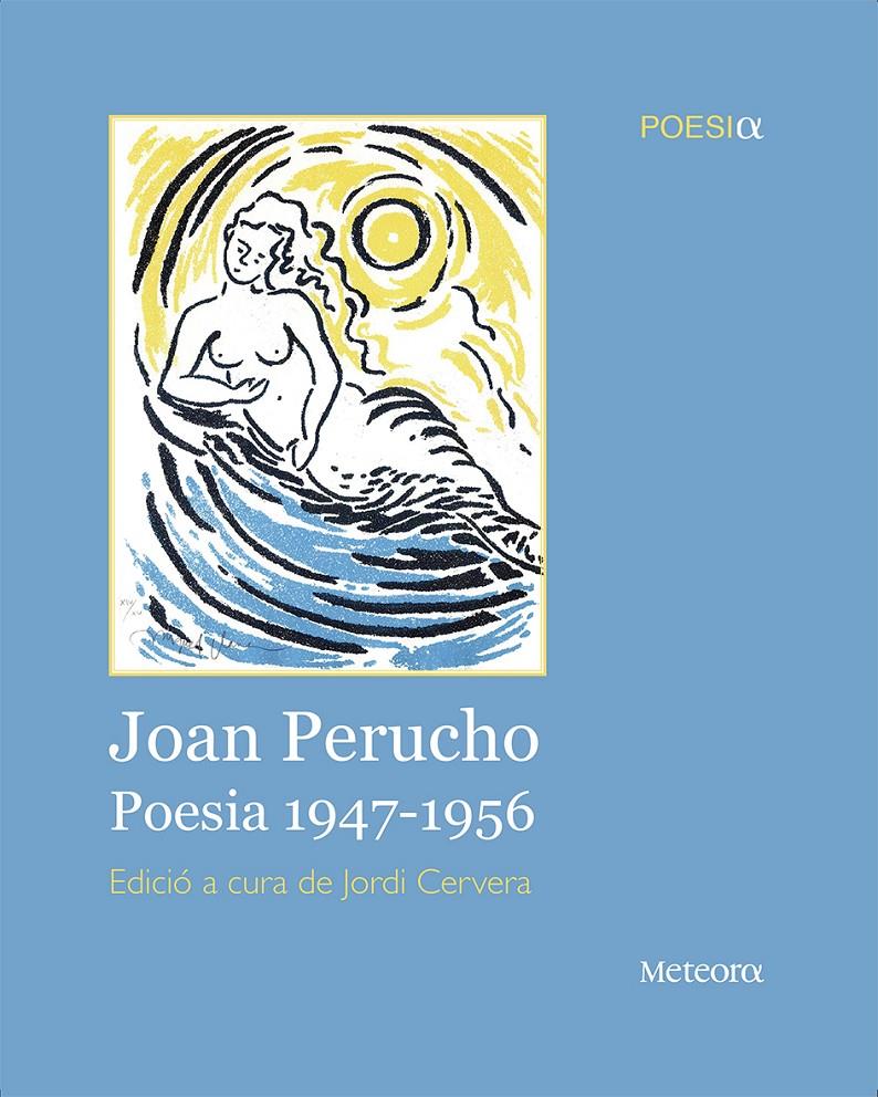 JOAN PERUCHO. POESIA 1947-1956 | 9788492874743 | PERUCHO, JOAN | Galatea Llibres | Llibreria online de Reus, Tarragona | Comprar llibres en català i castellà online