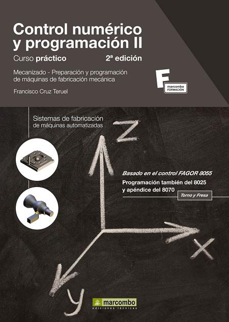 CONTROL NUMERICO Y PROGRAMACION 2ªED CF MECANIZACION CURSO P | 9788426715951 | CRUZ TERUEL,FRANCISCO | Galatea Llibres | Librería online de Reus, Tarragona | Comprar libros en catalán y castellano online