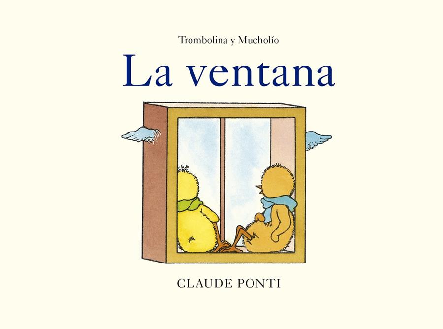 TROMBOLINA Y MUCHOLÍO: LA VENTANA | 9788473294034 | PONTI, CLAUDE | Galatea Llibres | Librería online de Reus, Tarragona | Comprar libros en catalán y castellano online
