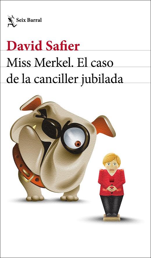 MISS MERKEL. EL CASO DE LA CANCILLER JUBILADA | 9788432239205 | SAFIER, DAVID | Galatea Llibres | Librería online de Reus, Tarragona | Comprar libros en catalán y castellano online