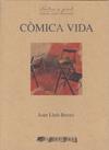 COMICA VIDA | 9788492839360 | BOZO, JOAN LLUÍS | Galatea Llibres | Llibreria online de Reus, Tarragona | Comprar llibres en català i castellà online