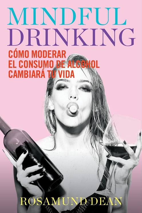 MINDFUL DRINKING | 9788417893972 | DEAN, ROSAMUND | Galatea Llibres | Librería online de Reus, Tarragona | Comprar libros en catalán y castellano online