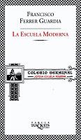 ESCUELA MODERNA, LA | 9788483108383 | FERRER GUARDIA, FRANCISCO | Galatea Llibres | Llibreria online de Reus, Tarragona | Comprar llibres en català i castellà online