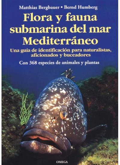 FLORA Y FAUNA SUBMARINA DEL MAR MEDITERRANEO | 9788428212205 | BERGBAUER, MATTHIAS | Galatea Llibres | Librería online de Reus, Tarragona | Comprar libros en catalán y castellano online