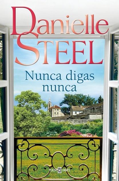 NUNCA DIGAS NUNCA | 9788401027772 | STEEL, DANIELLE | Galatea Llibres | Llibreria online de Reus, Tarragona | Comprar llibres en català i castellà online