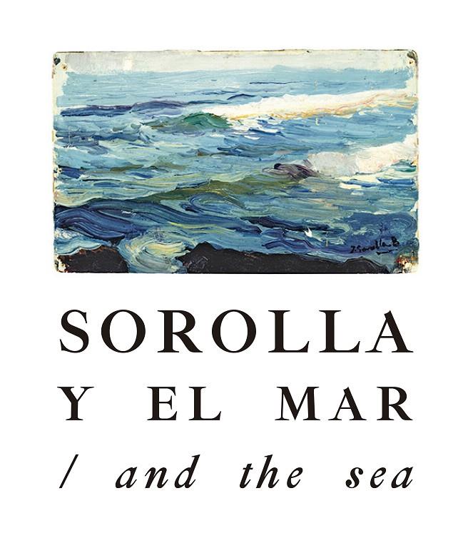 SOROLLA Y EL MAR. | 9788417048587 | SOROLLA, JOAQUíN | Galatea Llibres | Librería online de Reus, Tarragona | Comprar libros en catalán y castellano online