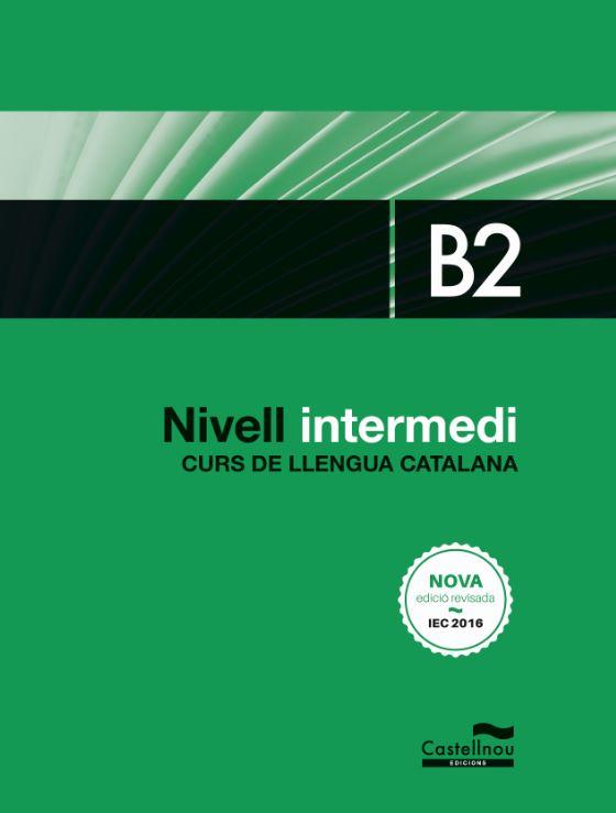 NIVELL INTERMEDI B2 CURS DE LLENGUA CATALANA | 9788416790401 | DREPDER INVEST | Galatea Llibres | Librería online de Reus, Tarragona | Comprar libros en catalán y castellano online