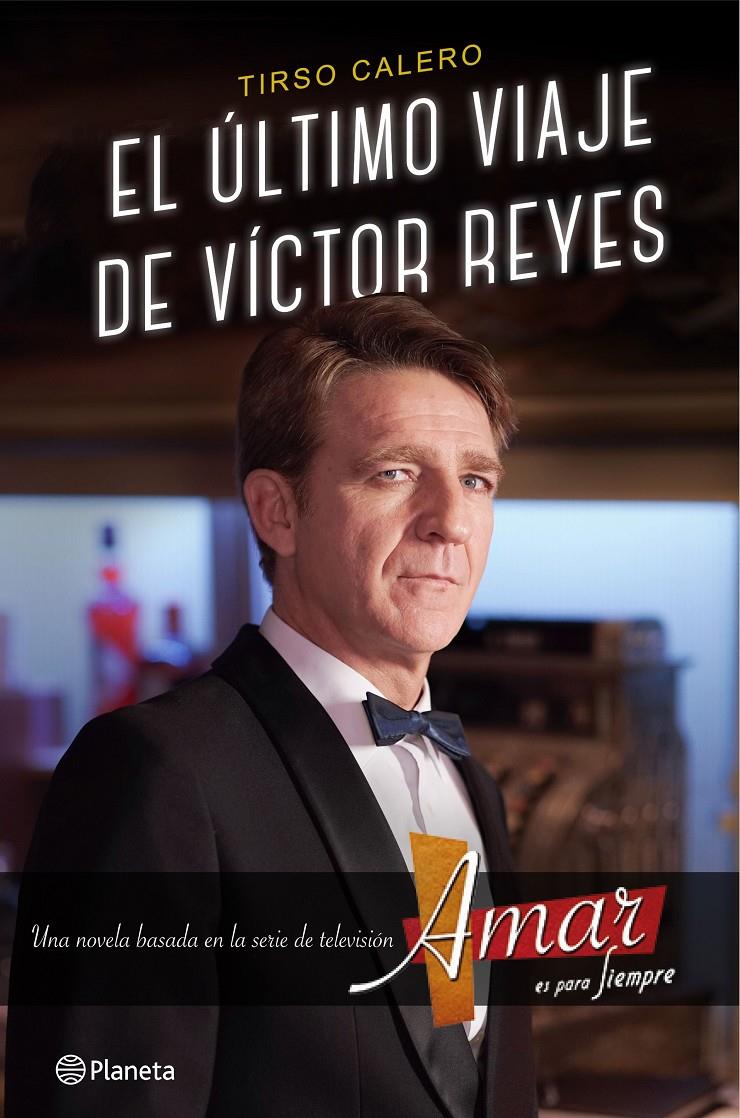 EL ÚLTIMO VIAJE DE VÍCTOR REYES | 9788408147558 | CALERO, TIRSO | Galatea Llibres | Llibreria online de Reus, Tarragona | Comprar llibres en català i castellà online
