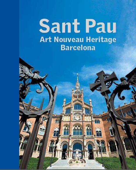 SANT PAU. ART NOUVEAU HERITAGE BARCELONA | 9788441227750 | Galatea Llibres | Librería online de Reus, Tarragona | Comprar libros en catalán y castellano online