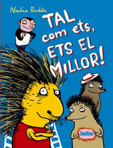 TAL COM ETS, ETS EL MILLOR! | 9788416003228 | BUDDE, NATALIA | Galatea Llibres | Librería online de Reus, Tarragona | Comprar libros en catalán y castellano online
