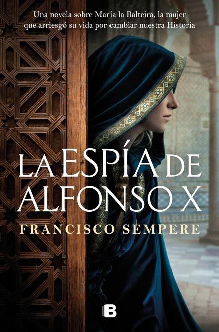 LA ESPÍA DE ALFONSO X | 9788466684019 | SEMPERE, FRANCISCO | Galatea Llibres | Librería online de Reus, Tarragona | Comprar libros en catalán y castellano online