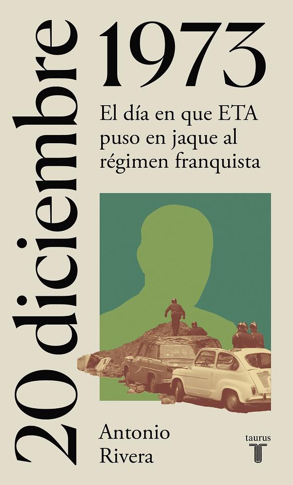 20 DE DICIEMBRE DE 1973 | 9788430622719 | RIVERA, ANTONIO | Galatea Llibres | Librería online de Reus, Tarragona | Comprar libros en catalán y castellano online