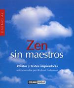 ZEN SIN MAESTROS                                   RELATOS Y | 9788475563527 | ALDERMAN, RICHARD | Galatea Llibres | Llibreria online de Reus, Tarragona | Comprar llibres en català i castellà online