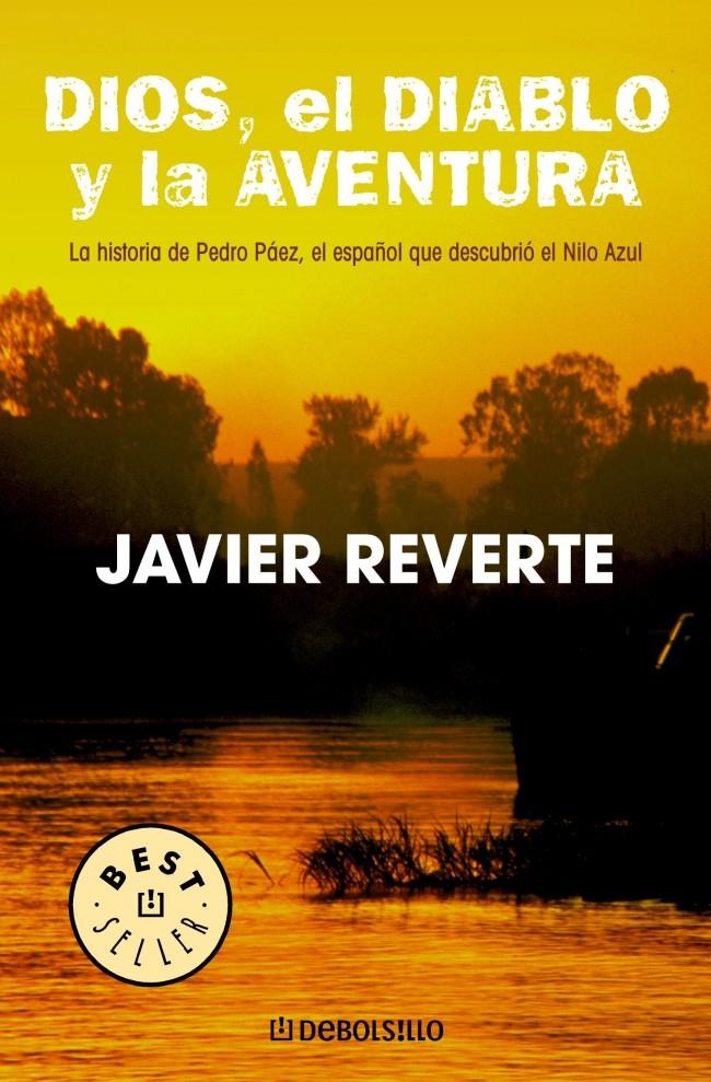DIOS, EL DIABLO Y LA AVENTURA | 9788497596732 | REVERTE, JAVIER | Galatea Llibres | Librería online de Reus, Tarragona | Comprar libros en catalán y castellano online