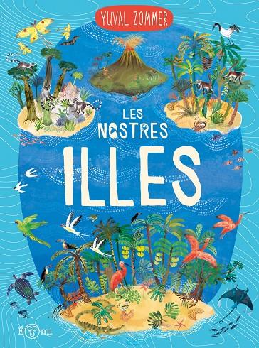 LES NOSTRES ILLES | 9788419262912 | ZOMMER, YUVAL | Galatea Llibres | Llibreria online de Reus, Tarragona | Comprar llibres en català i castellà online