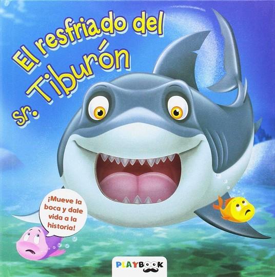 EL RESFRIADO DEL SR. TIBURóN | 9788417076306 | VARIOS AUTORES | Galatea Llibres | Llibreria online de Reus, Tarragona | Comprar llibres en català i castellà online