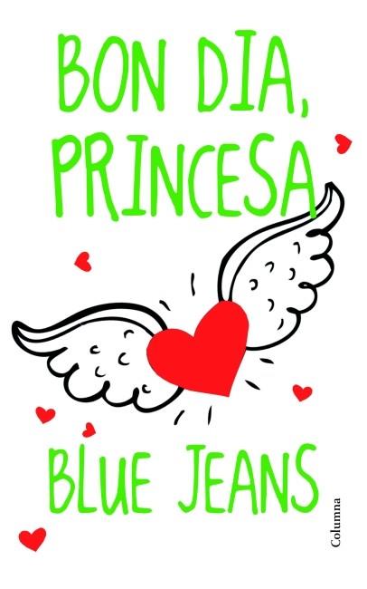 BON DIA PRINCESA (EL CLUB DELS INCOMPRESOS, 1) | 9788466415170 | BLUE JEANS | Galatea Llibres | Librería online de Reus, Tarragona | Comprar libros en catalán y castellano online