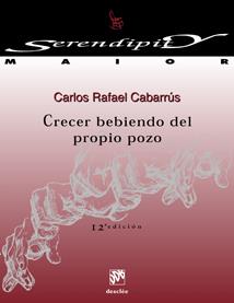 CRECER BEBIENDO DEL PROPIO POZO. TALLER DE CRECIMIENTO PERSO | 9788433013361 | CABARRUS, CARLOS RAFAEL | Galatea Llibres | Librería online de Reus, Tarragona | Comprar libros en catalán y castellano online