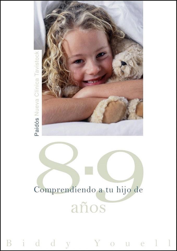 COMPRENDIENDO A TU HIJO DE 8-9 AÑOS | 9788449324666 | YOUELL, BIDDY | Galatea Llibres | Librería online de Reus, Tarragona | Comprar libros en catalán y castellano online