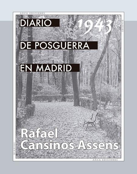 DIARIO DE LA POSGUERRA EN MADRID, 1943 | 9788415957256 | CANSINOS ASSENS, RAFAEL | Galatea Llibres | Librería online de Reus, Tarragona | Comprar libros en catalán y castellano online