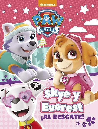 SKYE Y EVEREST ¡AL RESCATE! (PAW PATROL - PATRULLA CANINA. ACTIVIDADES) | 9788448848033 | Galatea Llibres | Llibreria online de Reus, Tarragona | Comprar llibres en català i castellà online
