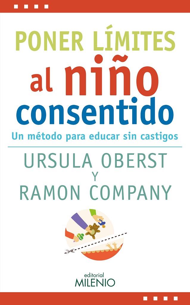 PONER LÍMITES AL NIÑO CONSENTIDO | 9788497438759 | OBERST, URSULA ELEONORE / COMPANY ROMERO, RAMON | Galatea Llibres | Librería online de Reus, Tarragona | Comprar libros en catalán y castellano online