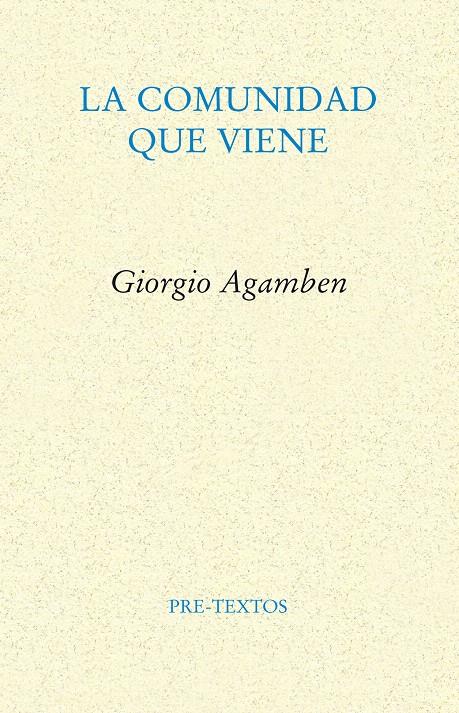 COMUNIDAD QUE VIENE, LA | 9788481910872 | AGAMBEN, GIORGIO | Galatea Llibres | Librería online de Reus, Tarragona | Comprar libros en catalán y castellano online
