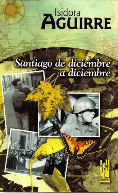 SANTIAGO DE DICIEMBRE A DICIEMBRE | 9788481361919 | AGUIRRE, ISIDORA | Galatea Llibres | Librería online de Reus, Tarragona | Comprar libros en catalán y castellano online