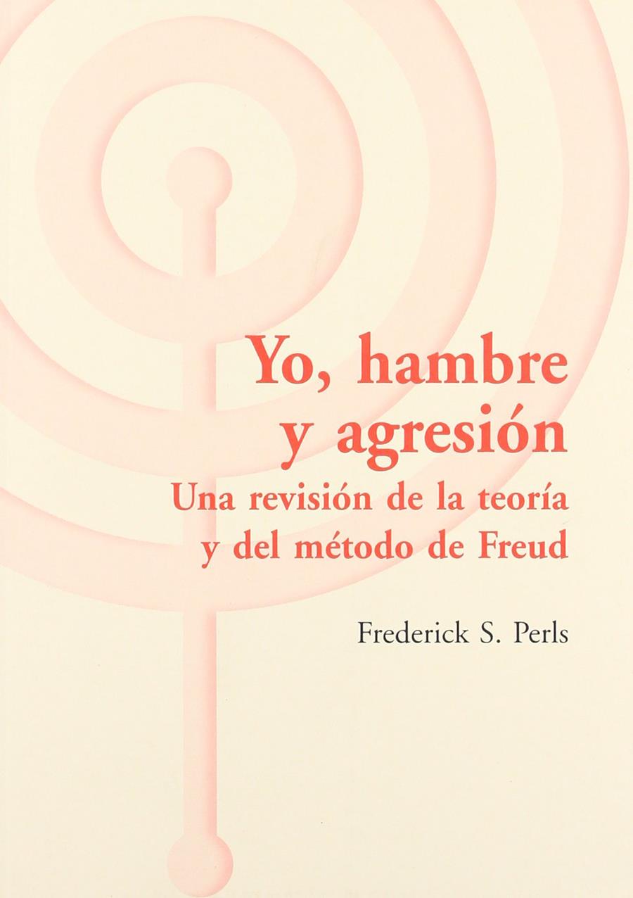 YO, HAMBRE Y AGRESION | 9788495289865 | PERLS, FREDERICK S. | Galatea Llibres | Librería online de Reus, Tarragona | Comprar libros en catalán y castellano online