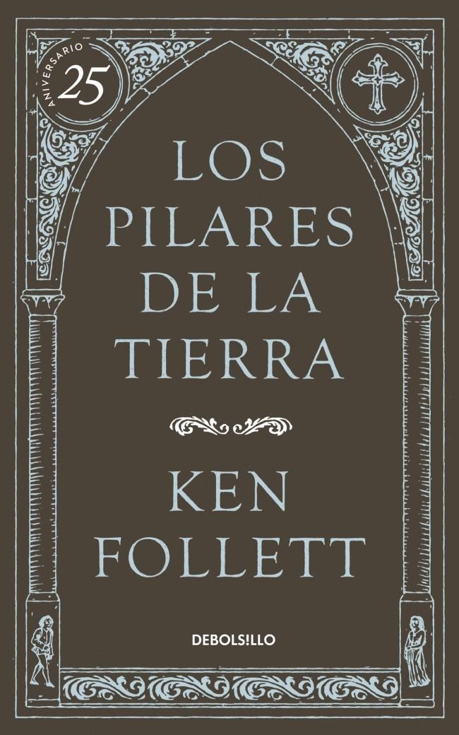 LOS PILARES DE LA TIERRA | 9788490622834 | FOLLETT, KEN | Galatea Llibres | Librería online de Reus, Tarragona | Comprar libros en catalán y castellano online
