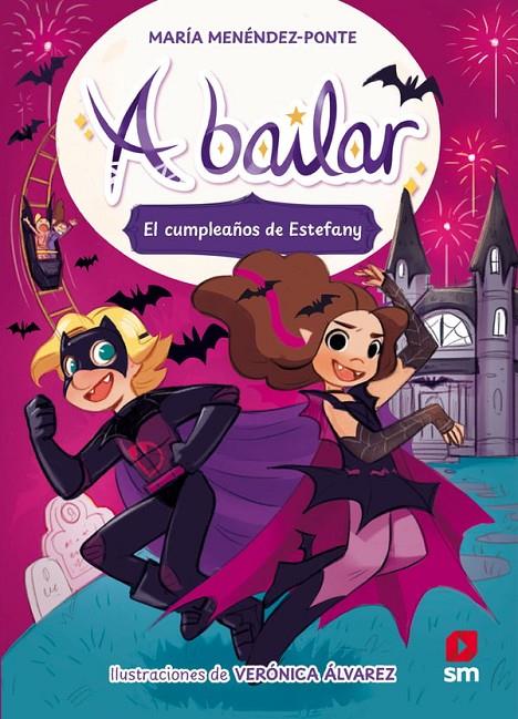A BAILAR 5: EL CUMPLEAÑOS DE ESTEFANY | 9788410555358 | MENÉNDEZ-PONTE, MARÍA | Galatea Llibres | Llibreria online de Reus, Tarragona | Comprar llibres en català i castellà online