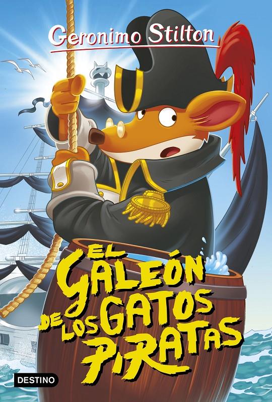 EL GALEÓN DE LOS GATOS PIRATAS. GERONIMO STILTON 8 | 9788408158639 | Galatea Llibres | Librería online de Reus, Tarragona | Comprar libros en catalán y castellano online