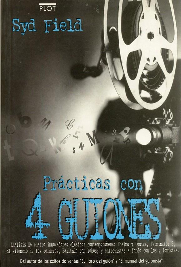 PRACTICAS CON 4 GUIONES | 9788486702342 | FIELD, SYD | Galatea Llibres | Librería online de Reus, Tarragona | Comprar libros en catalán y castellano online