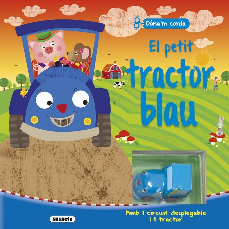 EL PETIT TRACTOR BLAU | 9788467738087 | Galatea Llibres | Librería online de Reus, Tarragona | Comprar libros en catalán y castellano online