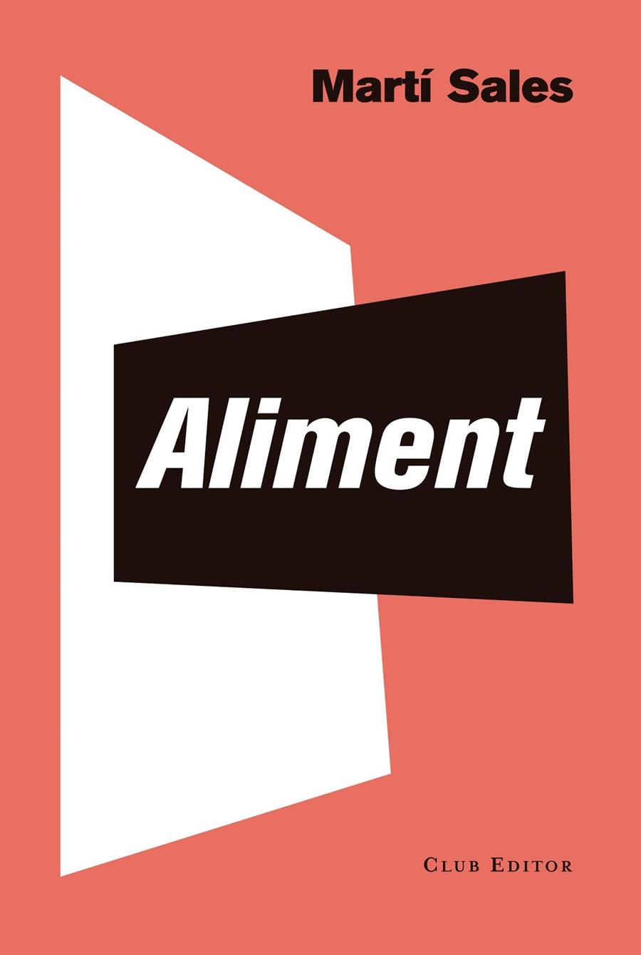 ALIMENT | 9788473292986 | SALES, MARTÍ | Galatea Llibres | Librería online de Reus, Tarragona | Comprar libros en catalán y castellano online