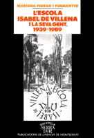 ESCOLA ISABEL DE VILLENA I LA SEVA GENT(1939-198 | 9788478268207 | FERRAN I PERMANYER, MARIONA | Galatea Llibres | Llibreria online de Reus, Tarragona | Comprar llibres en català i castellà online