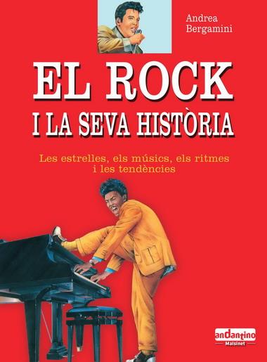 ROCK I LA SEVA HISTORIA, EL | 9788493471705 | BERGAMINI, ANDREA | Galatea Llibres | Llibreria online de Reus, Tarragona | Comprar llibres en català i castellà online