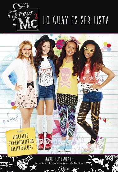 LO GUAY ES SER LISTA (PROJECT MC2) | 9788420487038 | Galatea Llibres | Llibreria online de Reus, Tarragona | Comprar llibres en català i castellà online